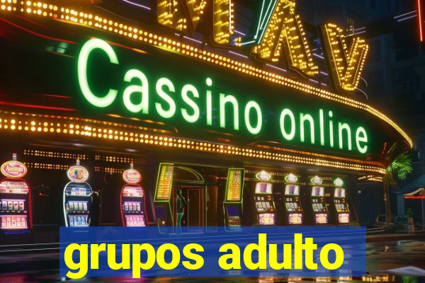 grupos adulto